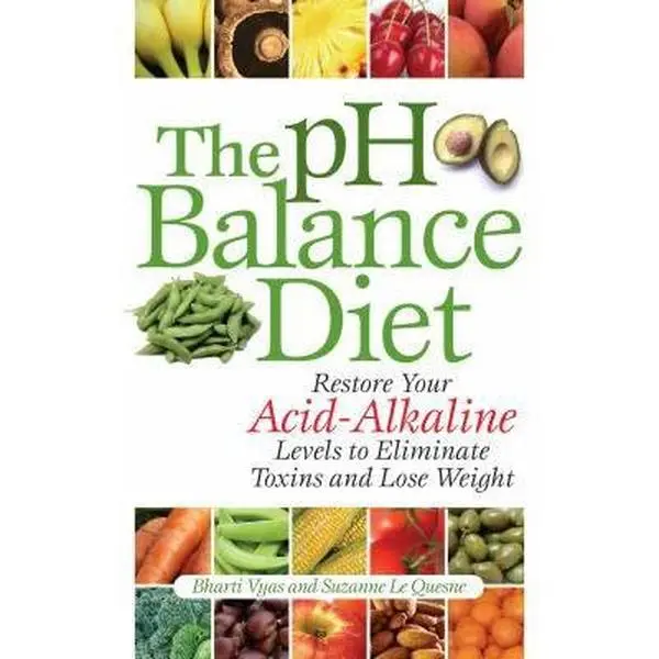 USED Book - The PH Balance Diet: Restore Your Acid-Alkaline Levels to Eliminate Toxins and Lose Weight by Vyas, Bharti (Paperback) - english