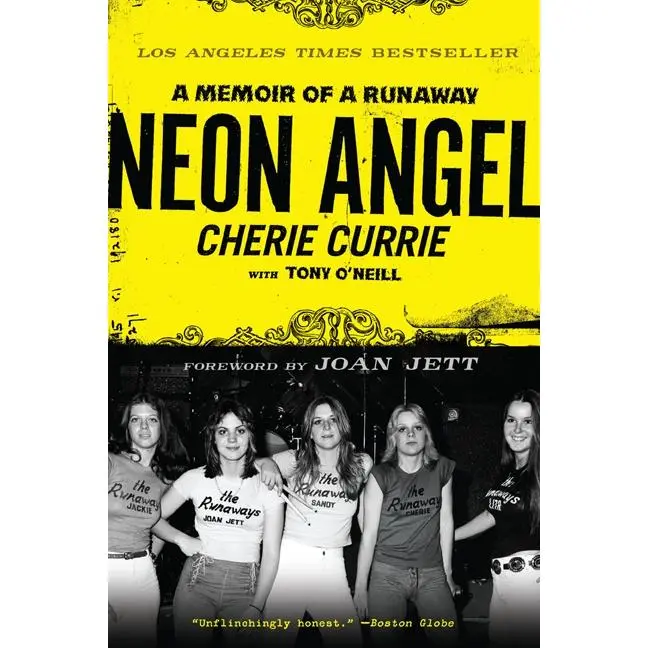 Neon Angel: A Memoir of a Runaway by Cherie Currie||Tony O'Neill [Paperback Book]