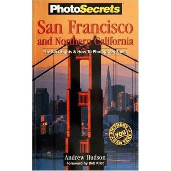 USED Book - PhotoSecrets San Francisco & Northern California: The Best Sights and How to Photograph Them by Andrew Hudson (Paperback) - english