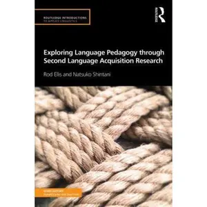 Exploring Language Pedagogy through Second Language Acquisition Research by Ellis, Rod (Paperback) - Used