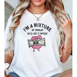 "I'm a Mixture of Spoiled & I'll Get It Myself" T-Shirt, Casual Sarcastic Tee