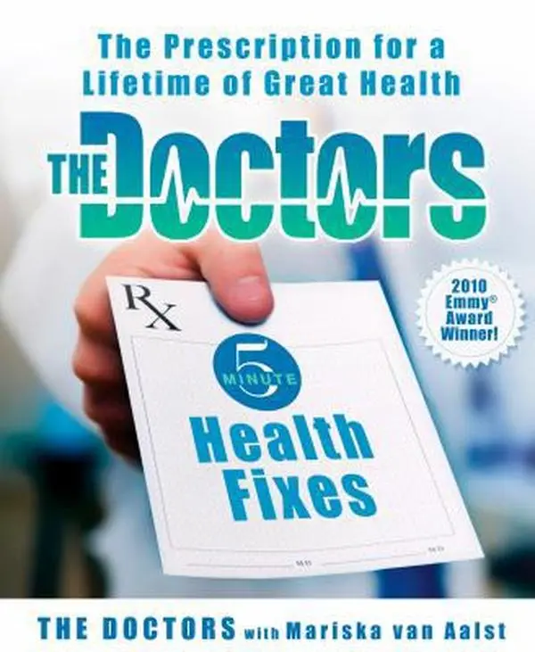 USED-The Doctors 5-Minute Health Fixes: The Prescription for a Lifetime of Great Health by The Doctors (Hardcover)