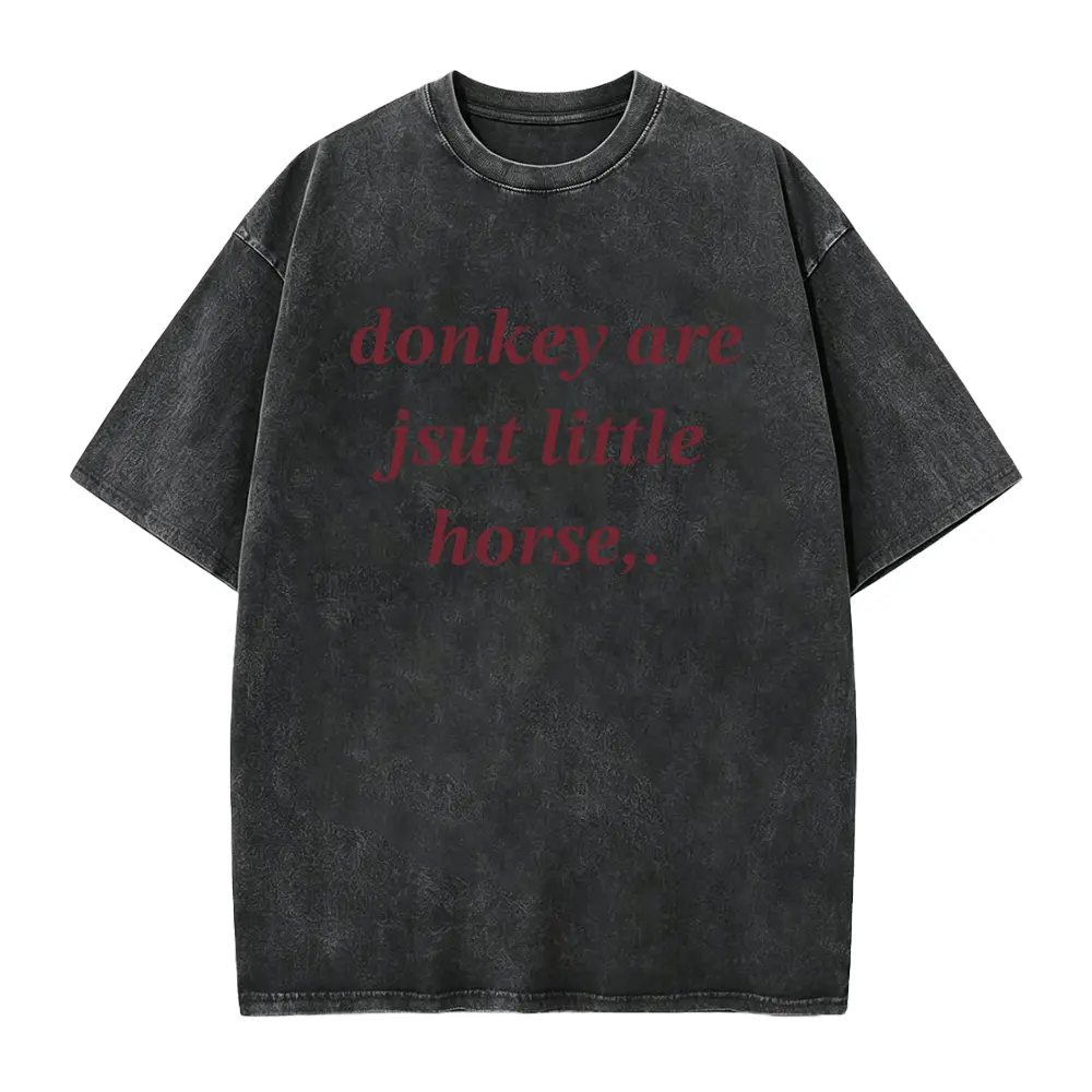 Donkey Shirt Offensive T Shirt Funny Meme Shirt Cringe Shirt Embarrassed Shirt Inappropriate Shirt Dumb Shirts that go hard Ironic Shirt