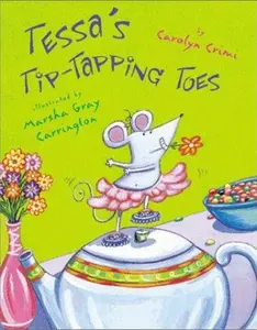 USED-Tessa's Tip-tapping Toes by Carolyn Crimi (Hardcover)