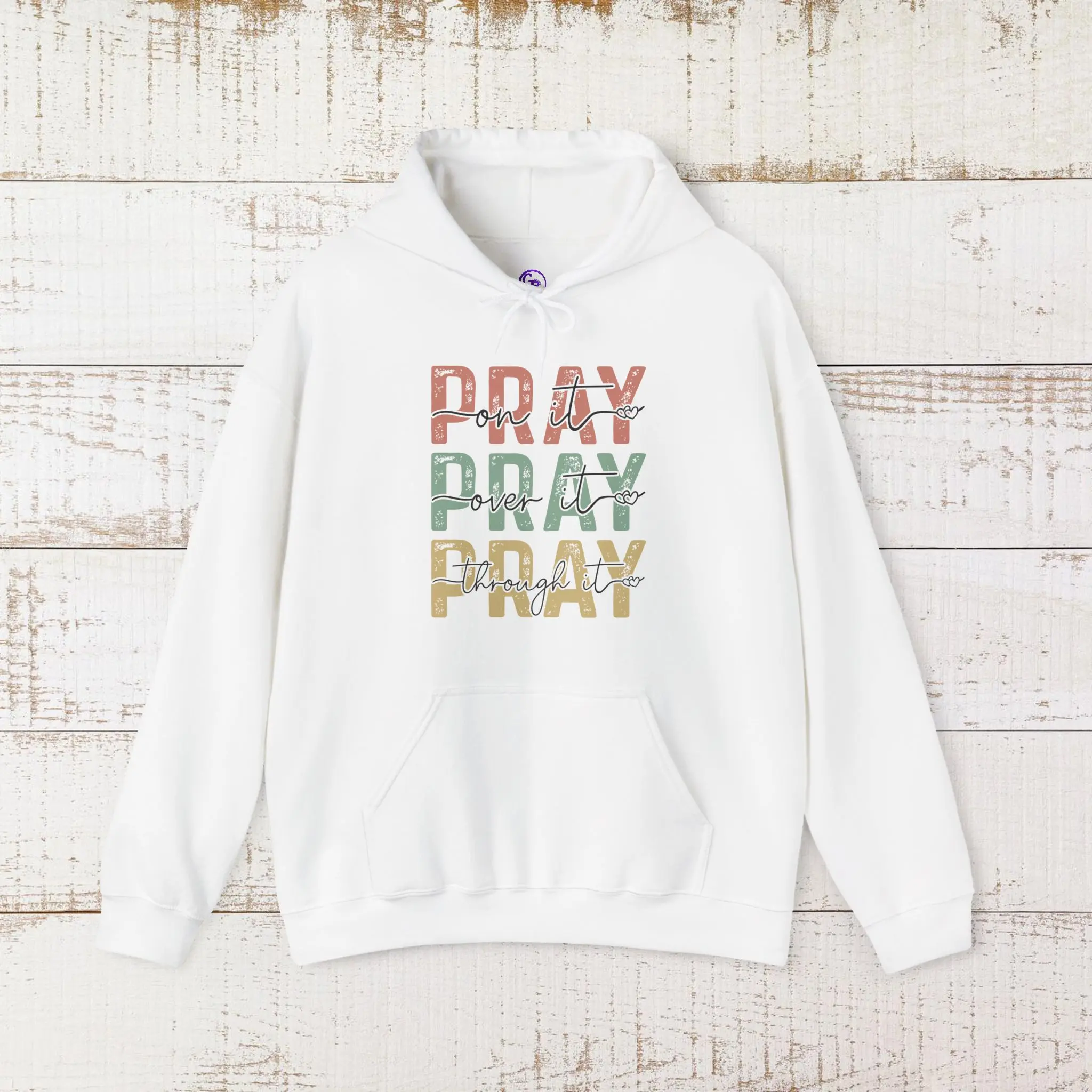 "Pray On It, Over It, Through It"  Christian Hoodie
