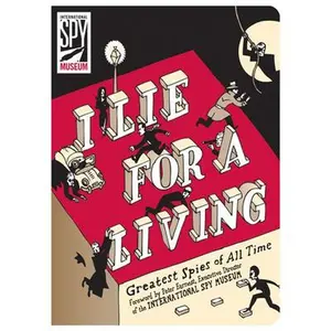 USED-I Lie for a Living: Greatest Spies of All Time by Author Tbd (Paperback)