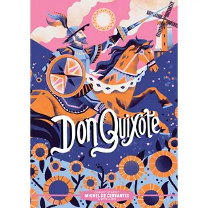 Classic Starts®: Don Quixote by Miguel de Cervantes, Christy Webster, Karl James Mountford [Hardcover Book]