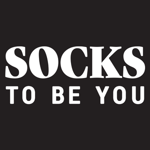 Socks To Be You
