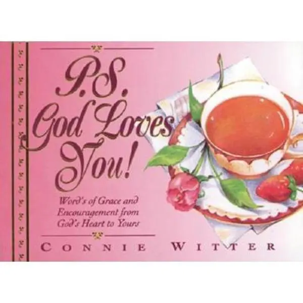 USED-P.S. God Loves You: Words of Grace and Encouragement from God's Heart to Yours by Connie Witter (Paperback)