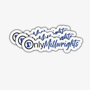 Only Millwrights Vinyl Sticker – Blue Collar Gift for Engineers, Mechanics – Toolbox, Laptop, Car, Water Bottle, Work Gear Decal 1CW