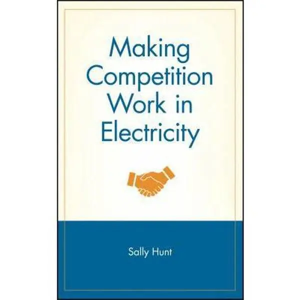 USED Book - Making Competition Work in Electricity by Hunt, Sally (Hardcover) - english