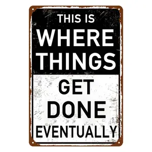 Funny Garage Metal Tin Signs Man Cave Decor For Men Vintage Personalized Wall Art Shop Accessories Man Garage Poster Workshop Sign Garage Decor This Is Where Things Get Done Eventually Sign 8x12 Inch