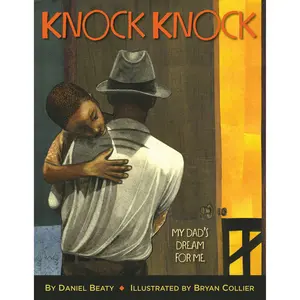 Knock Knock by Daniel Beaty, Bryan Collier [Hardcover Book]