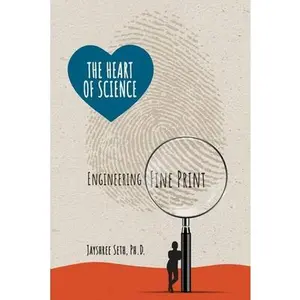 USED-The Heart of Science: Engineering Fine Print by Seth, Jayshree (Paperback)