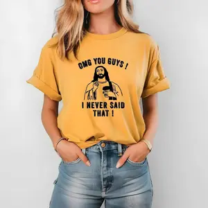 OMG You Guys I Never Said That, funny shirt, Unisex Softstyle T-Shirt