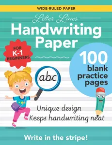 Letter Lines Wide Ruled Handwriting Paper: 100 blank practice pages with unique guided design – for beginners in K-1 (Letter Lines Handwriting Paper)