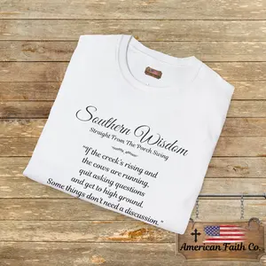 Southern Wisdom Farmhouse Style Soft T-Shirt: When the Creeks Rising