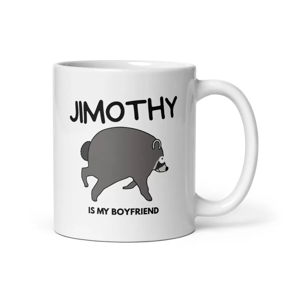 Jimothy is my Boyfriend Mug