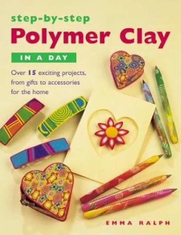 Used Polymer Clay DIY Guide Soft Cover Paperback by Emma Ralph - 15+ Projects Ideas (Trinket Boxes, Pens, Earrings, Clay and Metal Crafts), Gifts to Accessories for the Home, Charmers