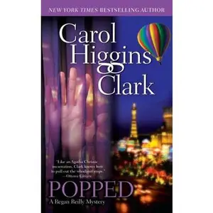 USED-Popped by Clark, Carol Higgins (Mass Market Paperback)