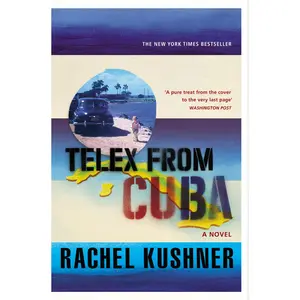 USED-Telex from Cuba (International Edition) by Rachel Kushner (Paperback)