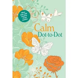 USED-Calm Dot-To-Dot by Editors of Thunder Bay Press (Paperback)