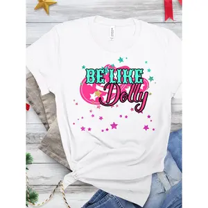 Womens Cotton Graphic Tee Be Like Dolly Slogan Shirt Cute Glitter Star Print Short Sleeve Crewneck Casual Summer Outfit Top Gift For Country Music Fans