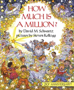 How Much Is a Million? by David M. Schwartz||Steven Kellogg [Paperback Book]