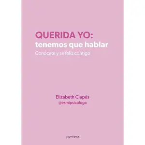 Querida yo: tenemos que hablar / Dear Me: We Need to Talk (Grou) (Spanish Edition)