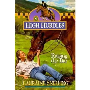 USED-Raising the Bar (High Hurdles #9) by Lauraine Snelling (Paperback)
