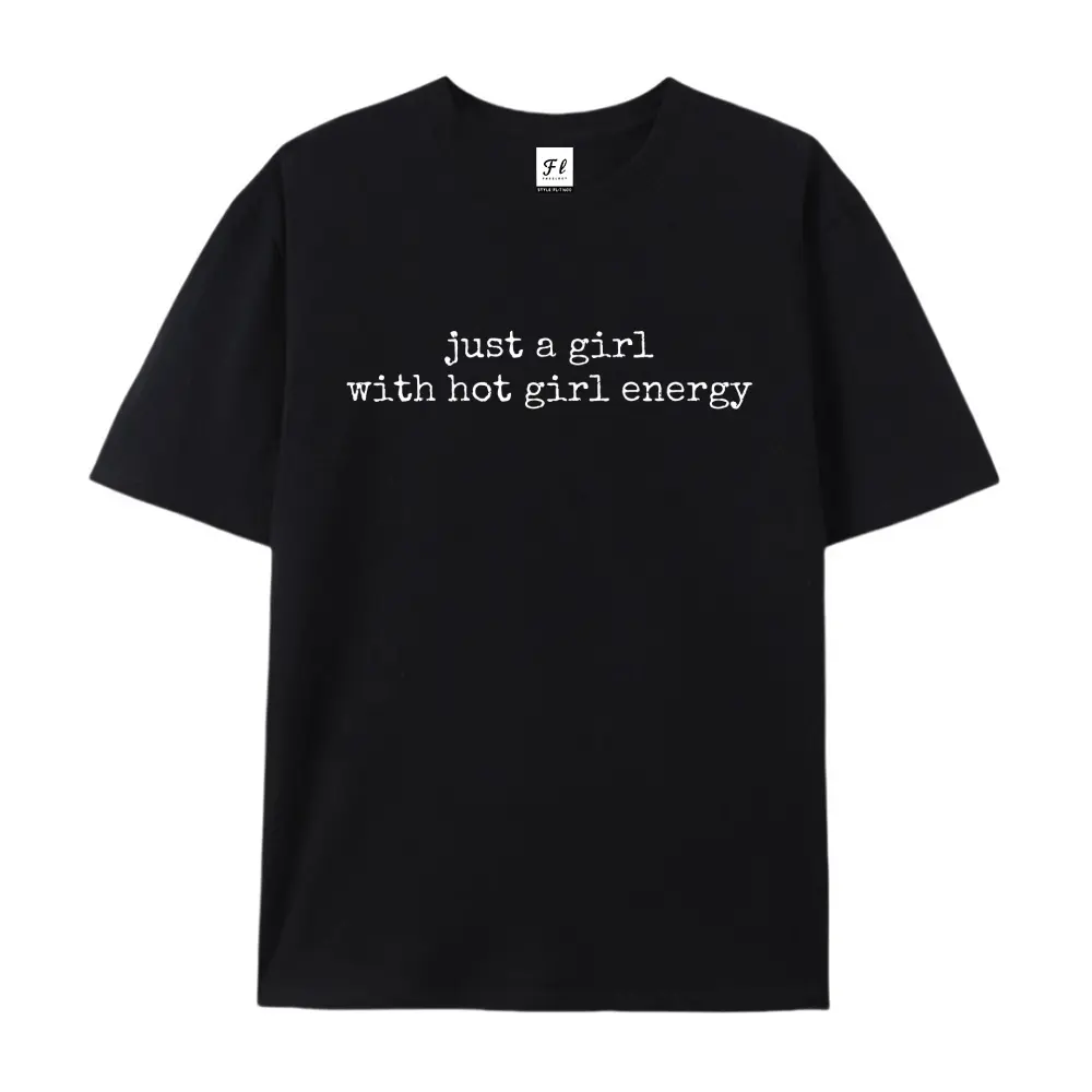 100% cotton short-sleeve shirt，Unisex Oversized Just A Girl With Hot Girl Energy Printed Craft T-Shirt, Casual Attitude Soft Cotton Drop Shoulder Top, Daily Wear Tee, summervibes, Juneteenth 2026, Independence Day, Back to School