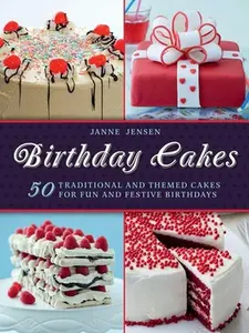 USED-Birthday Cakes: 50 Traditional and Themed Cakes for Fun and Festive Birthdays by Jansen, Janne (Hardcover)