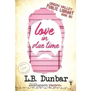 USED-Love in Due Time by Romance, Smartypants (Paperback)