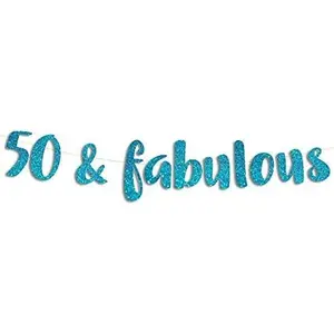 50 & Fabulous Teal Glitter Banner - Happy 50th Birthday Party Banner - 50th Wedding Anniversary Decorations - Milestone Birthday Party Decorations