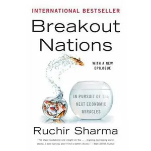 USED-Breakout Nations: In Pursuit of the Next Economic Miracles by Sharma, Ruchir (Paperback)