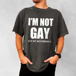 I'm Not Gay But My Boyfriend Is, LGBT Shirt, Matching Gay Couple, Bisexual Shirt, Gay Boyfriend Gift, Not Gay Shirt, Gay Pride Shirt