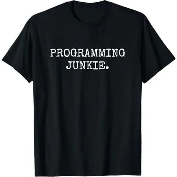 Programming Junkie, Software Developer Computer Programmer T-Shirt