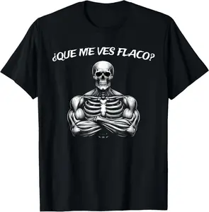 100% cotton Unisex Calacas Chidas Gym | Mexican Sayings Funny Sarcasm Slang T-Shirt