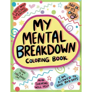 My Mental Breakdown Coloring Book for Adults | Funny Self-Care, Stress Relief & Motivational Quotes - Paperback