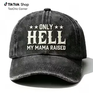 Only Hell My Mama Raised Washed Hat, Funny Retro Baseball Cap for Men & Women, Sarcastic Statement Hat