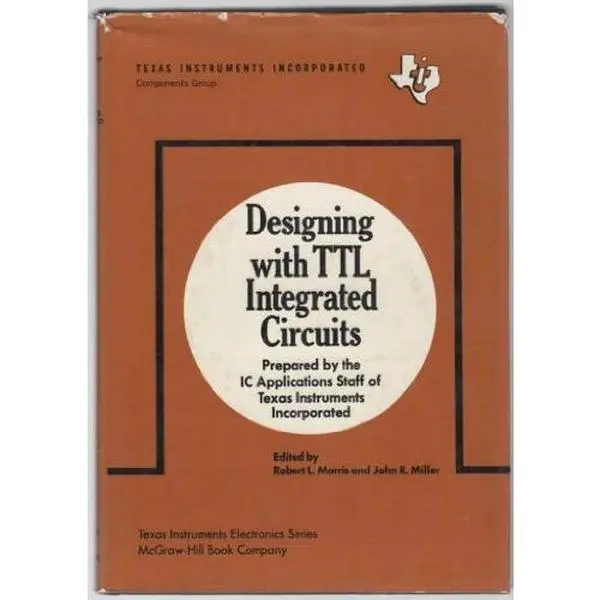 USED Book - Designing with TTL Integrated Circuits (UNIX/C Series) by Texas Instruments Incorporated (Hardcover) - english