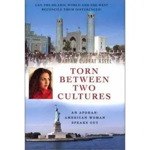 USED-Torn Between Two Cultures: An Afghan-American Woman Speaks Out by Qudrat Aseel, Maryam (Hardcover)