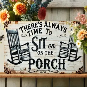 There's Always Time To Sit on The Porch Sign, Wooden Hanging Sign, Wall Decor for Home, Patio, Garden, Bar, Cafe, Farmhouse