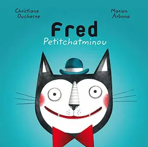 USED-Fred petitchatminou livre d'enfants [ children's book ] (French Edition) by Christiane Duchesne (Hardcover)