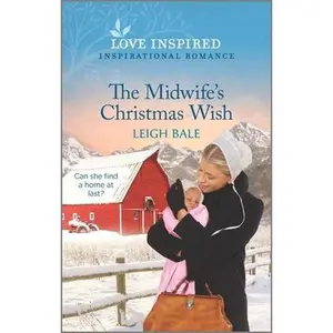 USED-The Midwife's Christmas Wish: An Uplifting Inspirational Romance by Bale, Leigh (Mass Market Paperback)