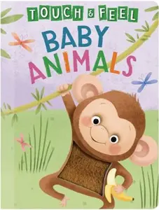 USED-Baby Animals: A Touch and Feel Book - Children's Board Book - Educational (Touch & Feel Sensory Board Books for Baby & Toddler Time) by Little Hippo Books (Unknown)