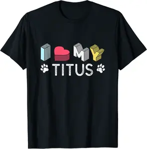 Titus Personalized Dog Name Titus Pet Lover T-Shirt - Codyweav Shop 49B09T9SR4TP