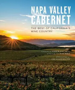 USED-Napa Valley Cabernets: The Best of California's Wine Country by Insight Editions (Hardcover)