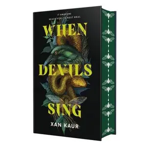 When Devils Sing: Deluxe Edition -- Xan Kaur, Hardcover