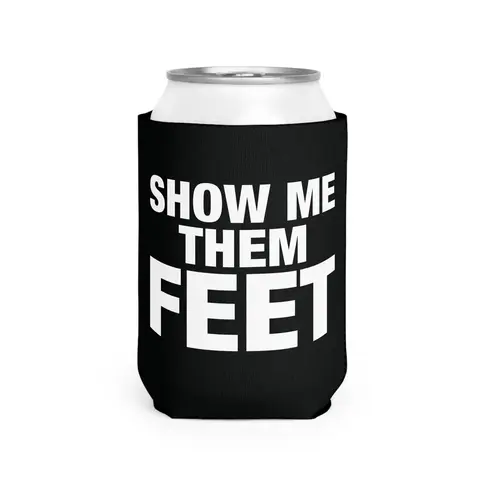 Show Me Them Feet sleeve beer can holder sleeve Fetish Gag  Can Coolie Drinkware Beverage Mug Tumbler Cup Bottles Portable funny  mens gifts party Boating Trips Summer